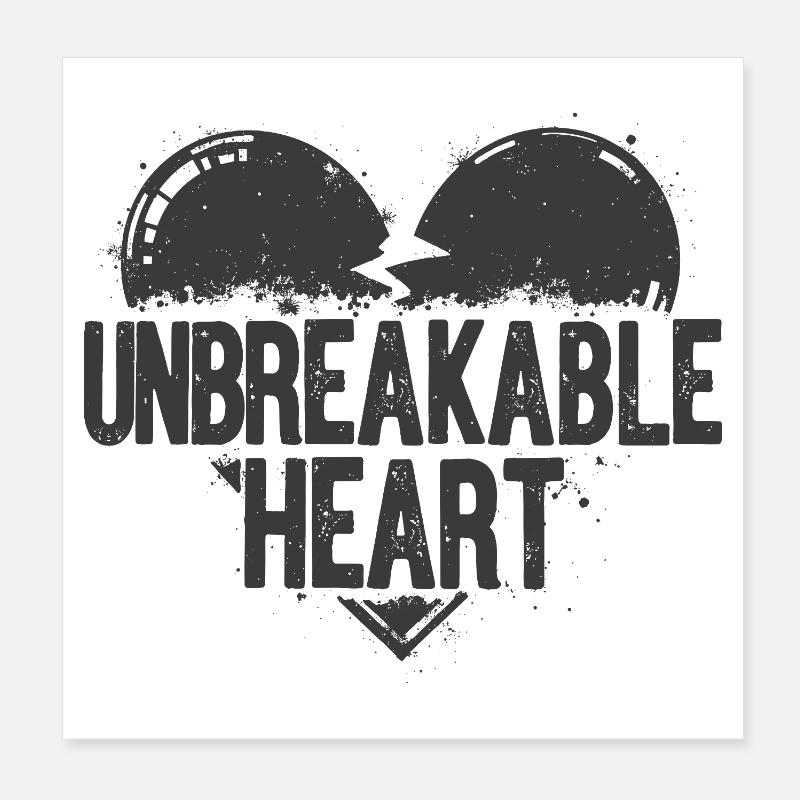 Unbreakable Heart Statement Poster 20x20 cm