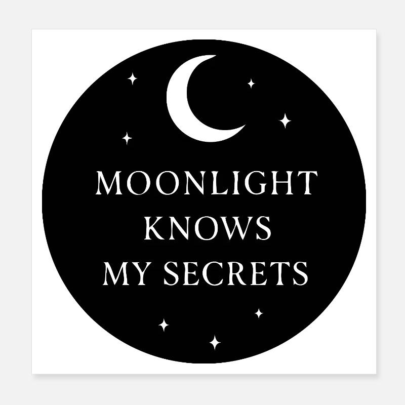 Moonlight Knows My Secrets Mystic Moon Poster 8" x 8" (20x20 cm)