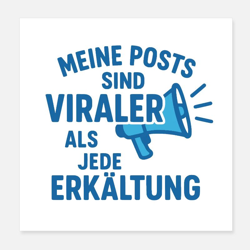 Mes messages sont plus viraux que n’importe quel rhume Poster 20 x 20 cm