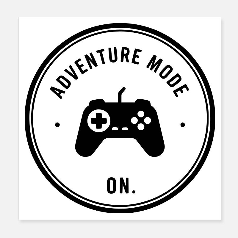 Mode aventure activé Poster 20 x 20 cm