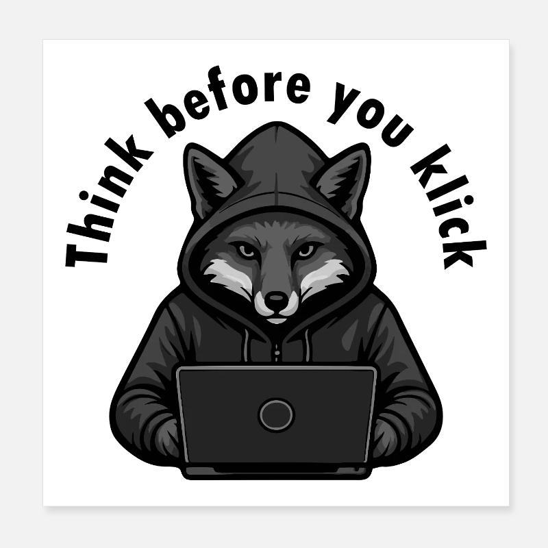 Think Before You Click - Cyber Security Poster 8" x 8" (20x20 cm)