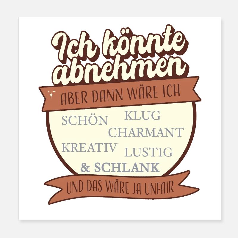 Je pourrais perdre du poids, mais ce serait injuste Poster 20 x 20 cm