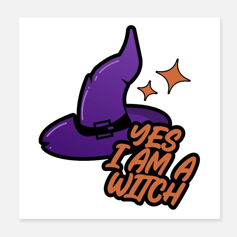 Hexenhut – Yes I Am a Witch - Poster 20x20 cm - Weiß