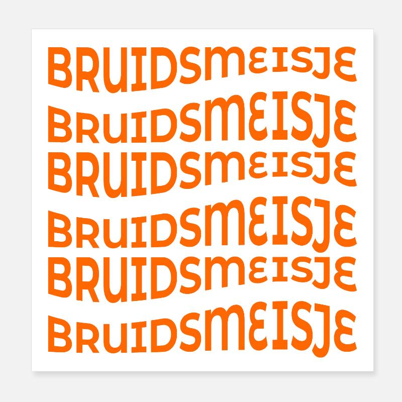 BRUIDSMEISJE BRUID Poster 20x20 cm