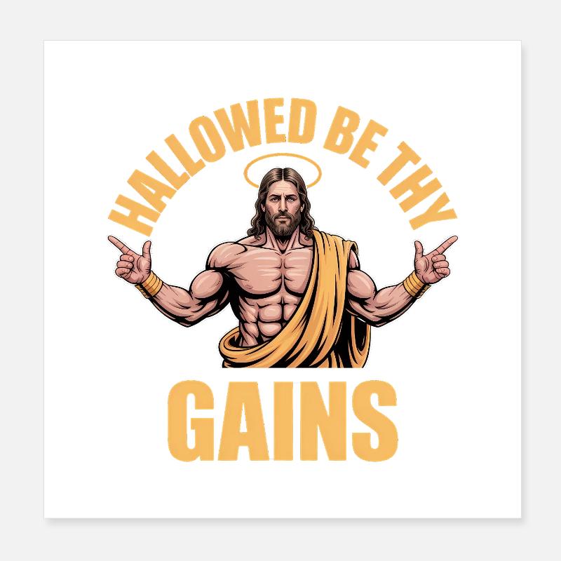 Hallowed be thy Gains - Funny Jesus Gym Meme Poster 8" x 8" (20x20 cm)
