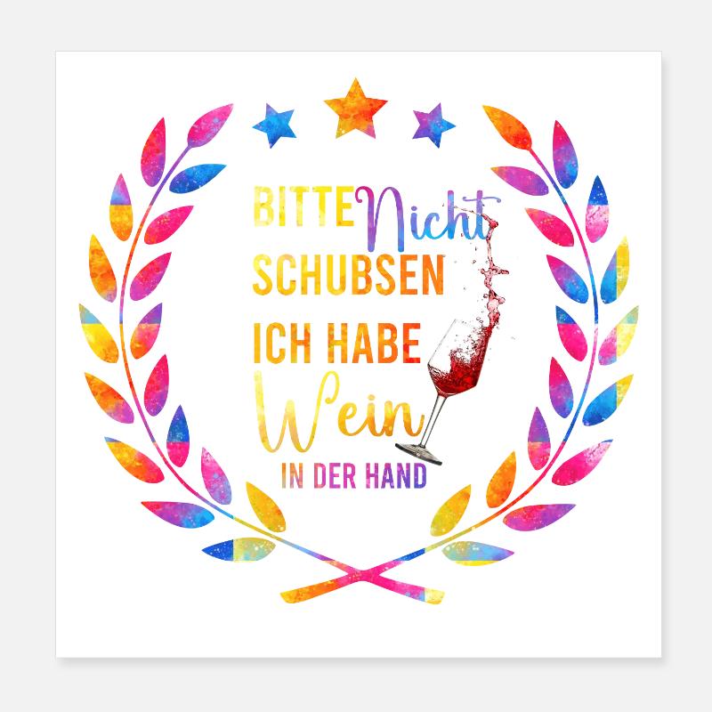 Wein in der Hand – Bitte Nicht Schubsen Poster 20x20 cm