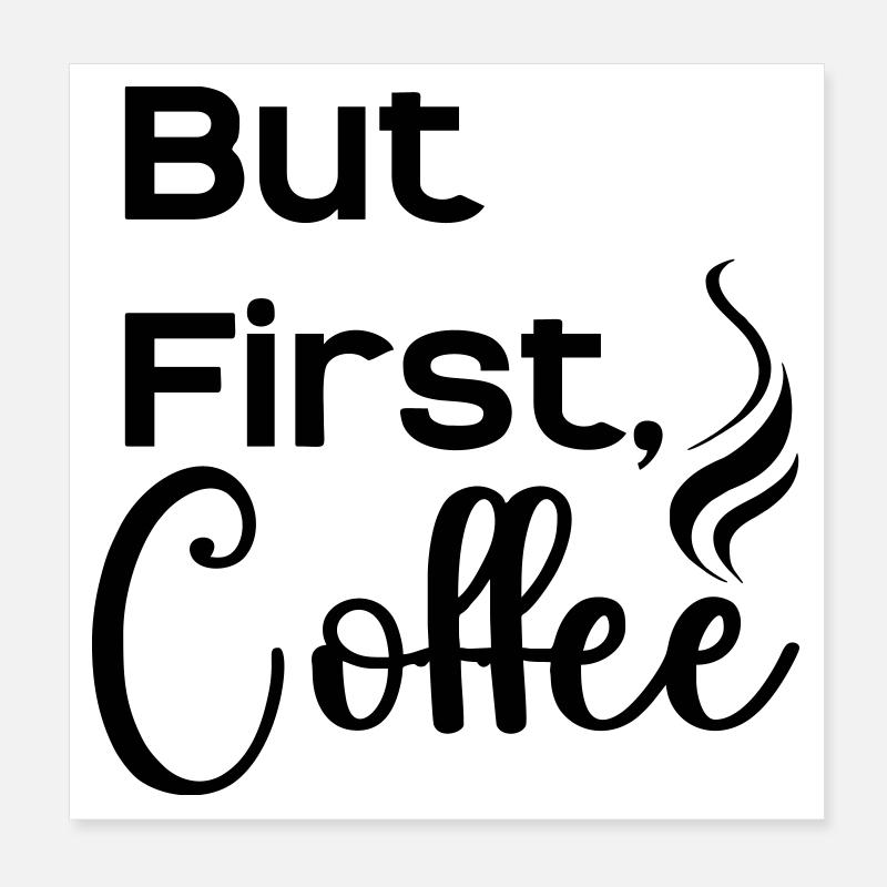 But_First_Coffee_cool Poster 20 x 20 cm