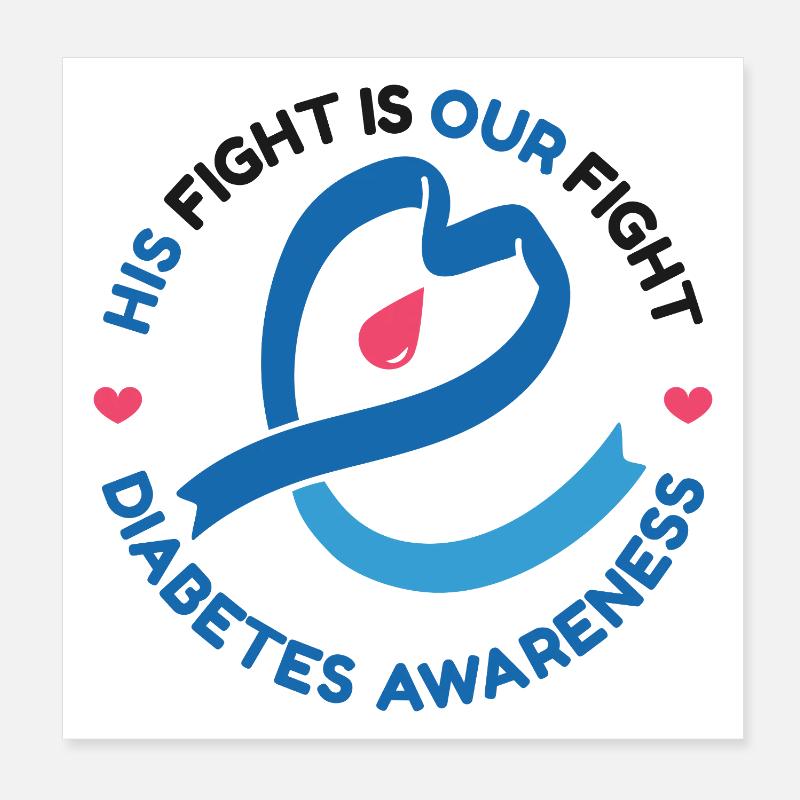 Sein Kampf ist unser Kampf - Diabetes Bewusstsein Poster 20x20 cm
