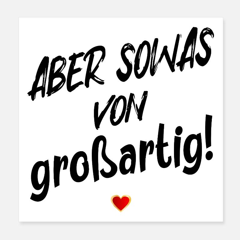 GROßARTIG SEIN LOB SPRÜCHE Poster 20x20 cm