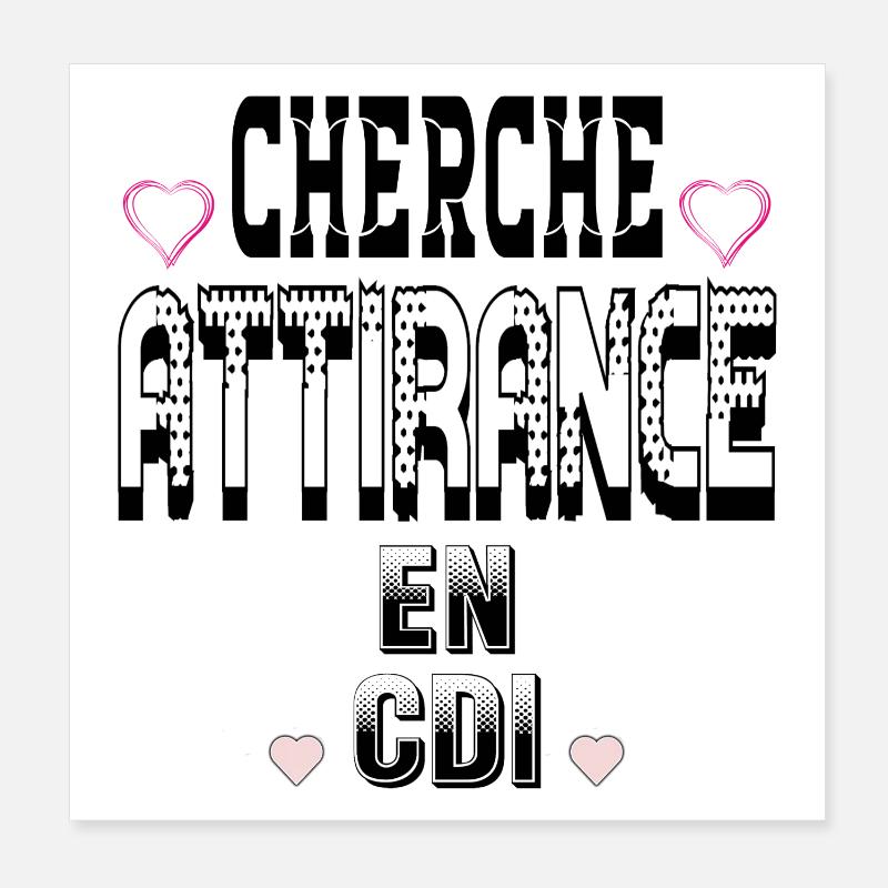 Cherche Attirance en CDI Poster 20 x 20 cm