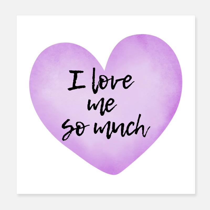 Je m’aime tellement - Déclaration d’amour de soi Poster 20 x 20 cm