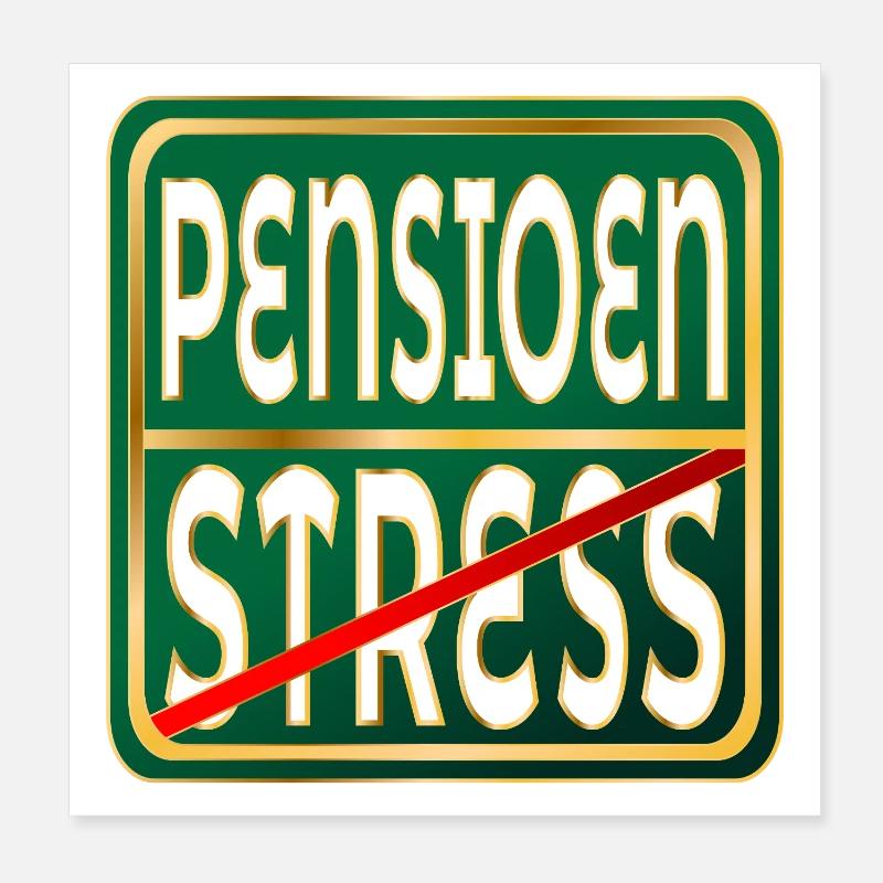 RETIREMENT STRESS WORK Poster 8" x 8" (20x20 cm)