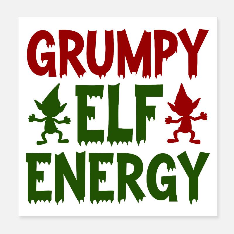 Grumpy Elf Energy Mürrischer Wichtel Poster 20x20 cm
