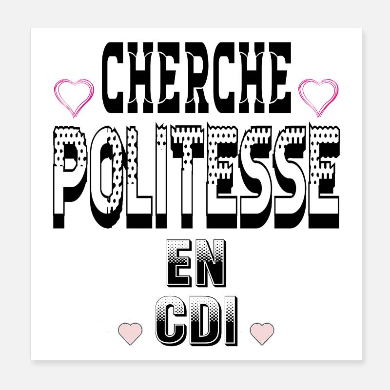 Cherche Politesse en CDI Poster 20 x 20 cm