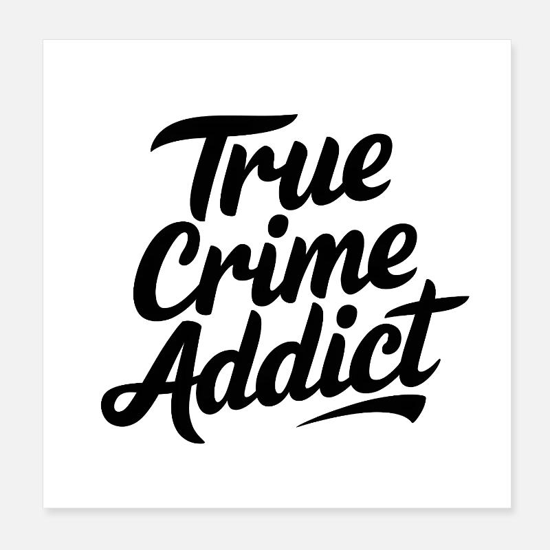 True-Crime-Süchtiger Poster 20x20 cm