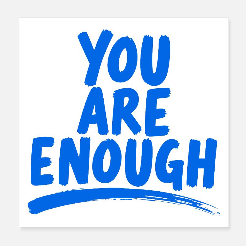You Are Enough Du bist genug Power Spruch Poster 20x20 cm