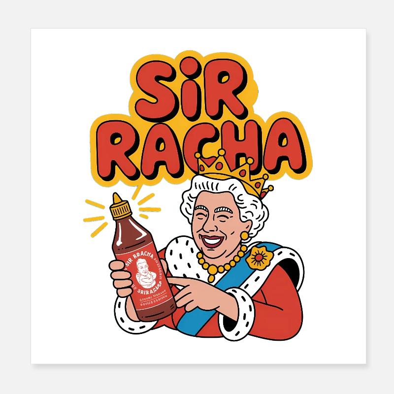 Sir Racha - Funny Hot Sauce Medieval Memeshirt Poster 8" x 8" (20x20 cm)
