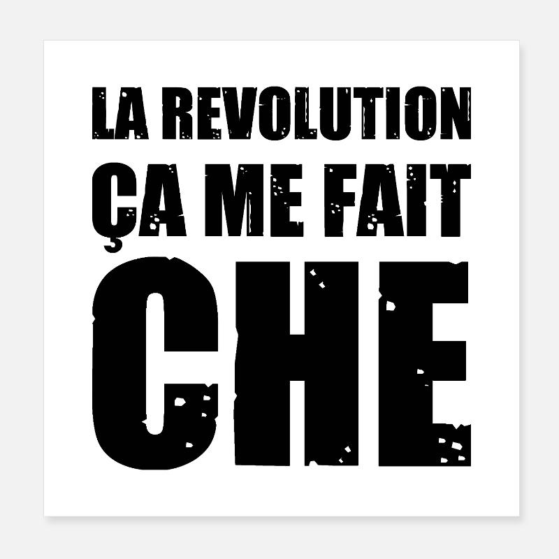 THE REVOLUTION, IT MAKES ME CHE! Poster 8" x 8" (20x20 cm)