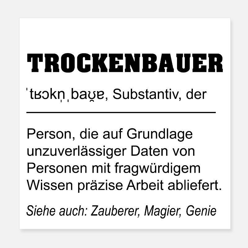 Trockenbauer Definition Poster 20x20 cm