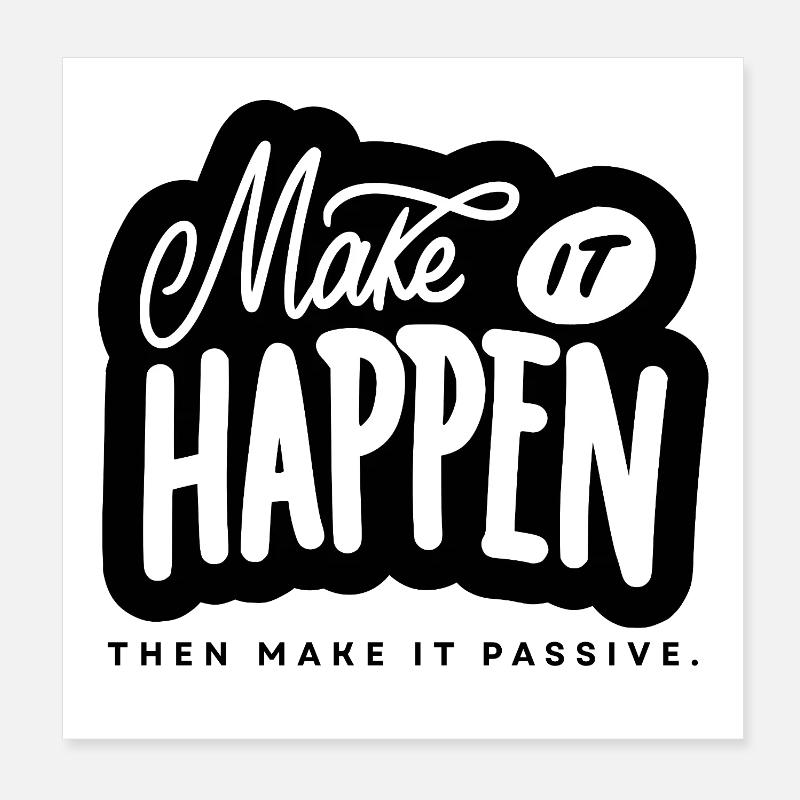 Make It Happen Typo Motivational Saying Poster 8" x 8" (20x20 cm)