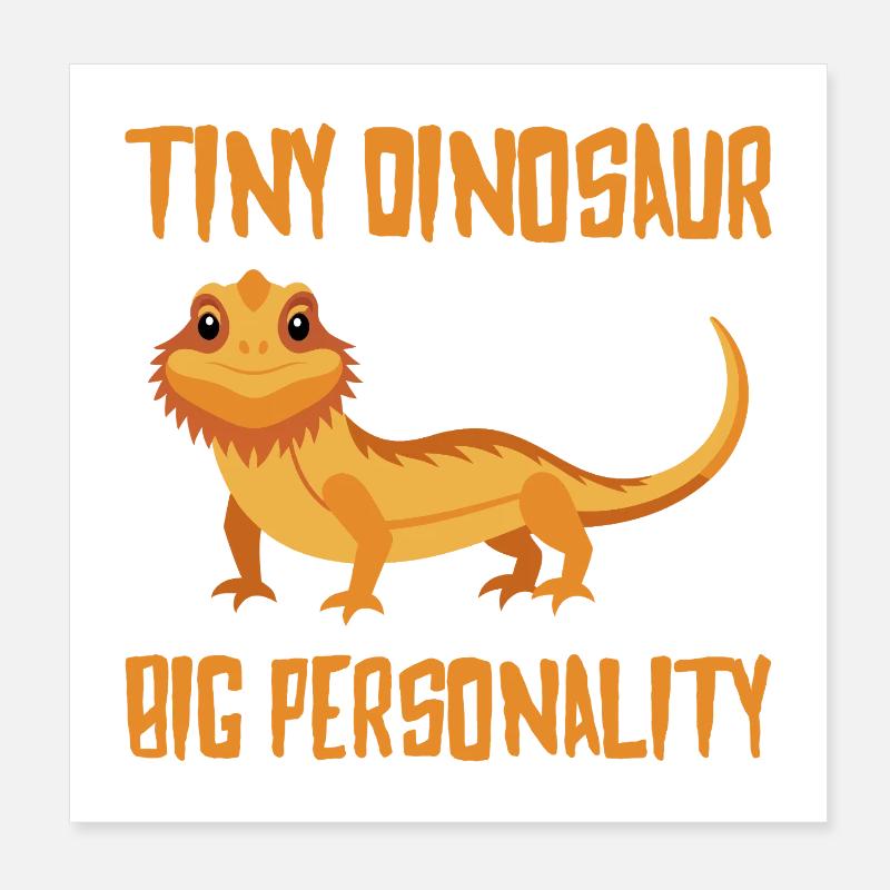 Tiny Dinosaur Big Personality Bartagame Reptil Poster 20x20 cm