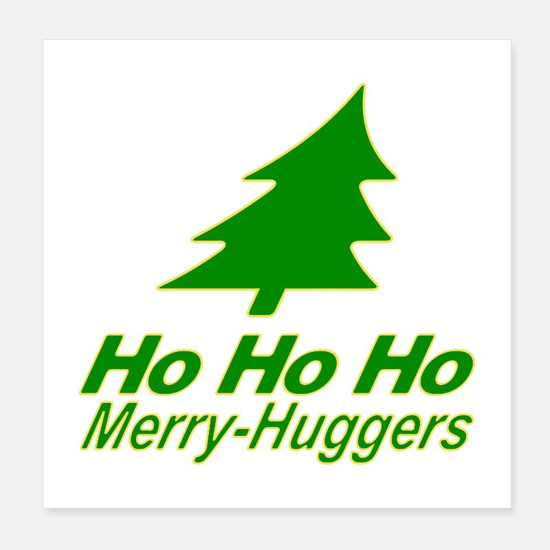 C’est Noël encore, bande de Merry-Huggers ! Poster 20 x 20 cm