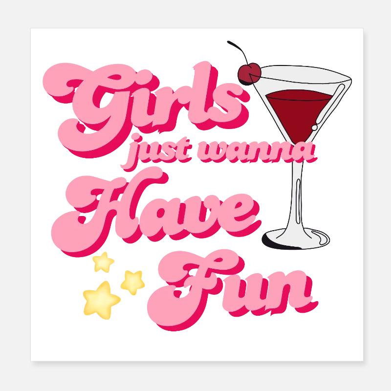 MÄDCHEN WOLLEN EINFACH NUR SPASS HABEN Poster 20x20 cm