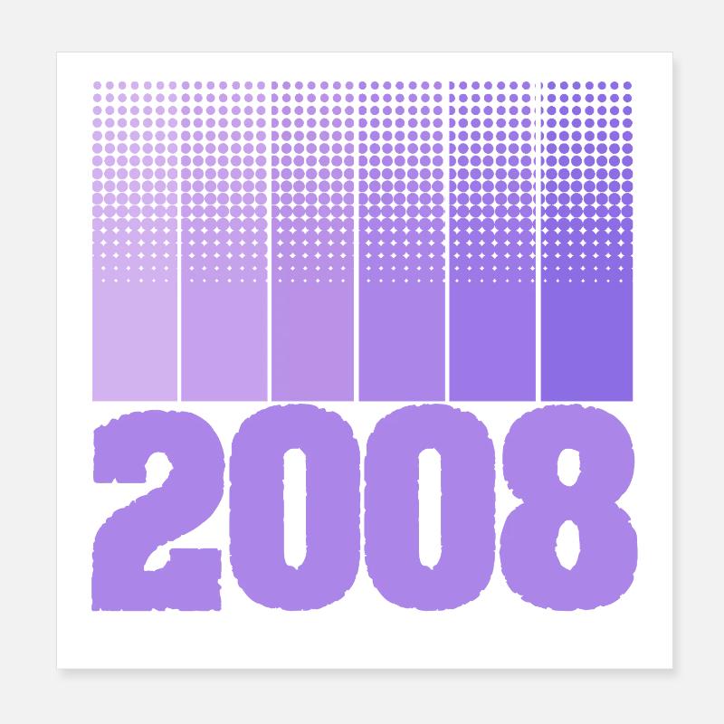 Born in 2008 Poster 8" x 8" (20x20 cm)