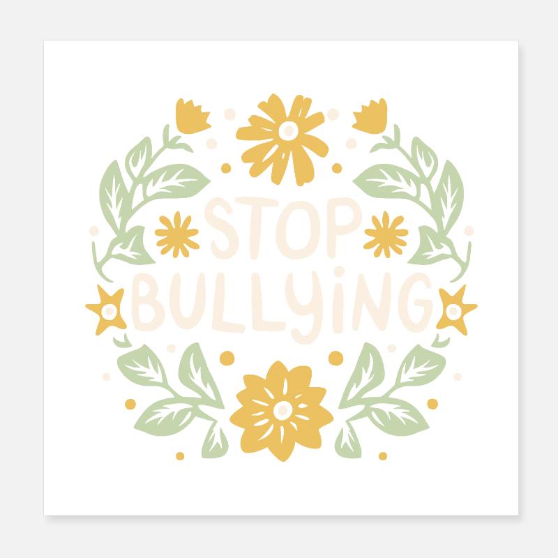 Stop bullying bully harassment prevention Poster 8" x 8" (20x20 cm)