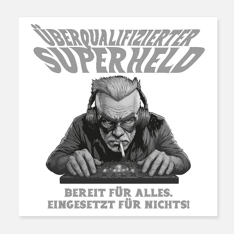Overqualified Superhero - For All Heroes Poster 8" x 8" (20x20 cm)