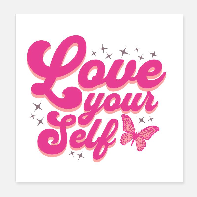 Love your Self Poster 8" x 8" (20x20 cm)