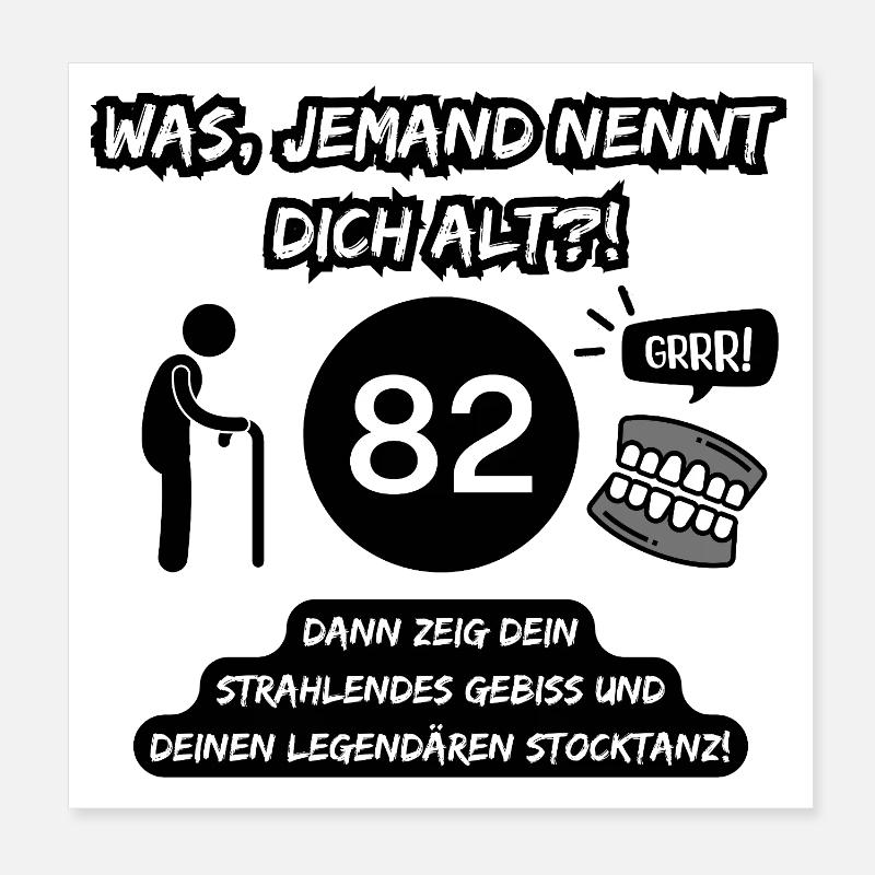 82 and legendary: Teeth out, stick dancing on! Poster 8" x 8" (20x20 cm)