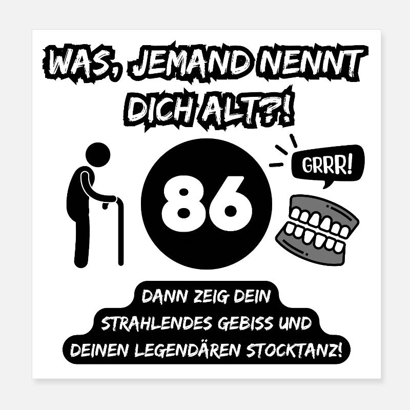 86 and legendary: Teeth out, stick dancing on! Poster 8" x 8" (20x20 cm)