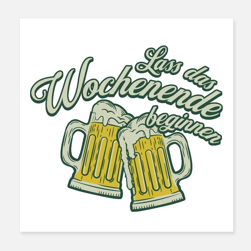 Weekend Toast Beer Alcohol Men Poster 8" x 8" (20x20 cm)