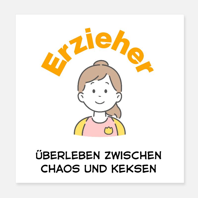Éducatrice – Héroïne entre chaos et biscuits Poster 20 x 20 cm