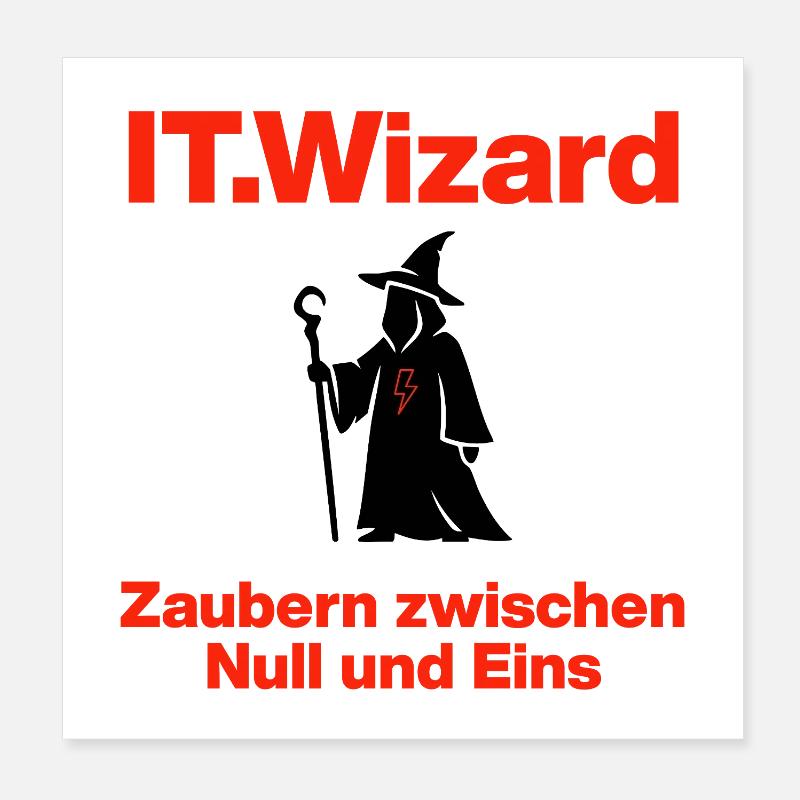 IT Wizard – Meister der Einsen und Nullen Poster 20x20 cm