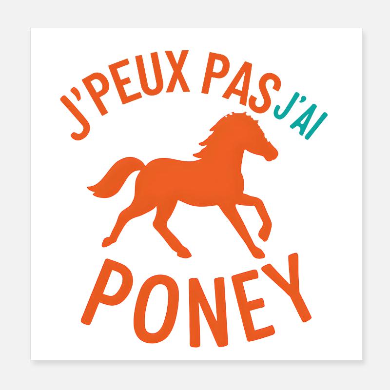 J'peux pas j'ai Poney Silhouette Poster 20 x 20 cm