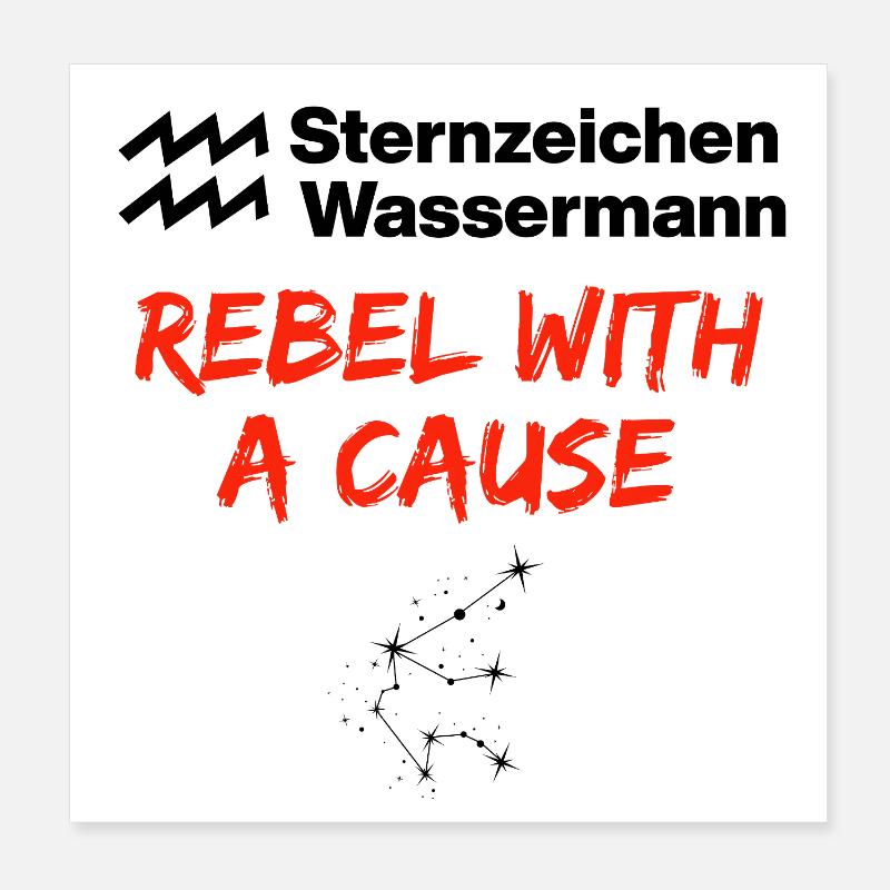 Sternzeichen Wassermann, Rebel with a Cause Geburt Poster 20x20 cm