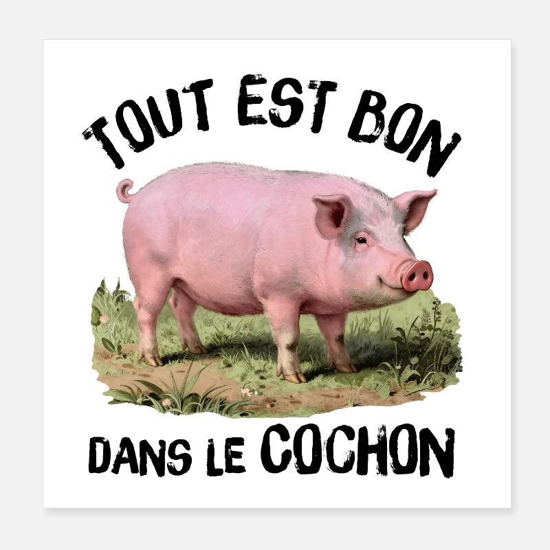 Everything is good in the Pig! Poster 8" x 8" (20x20 cm)