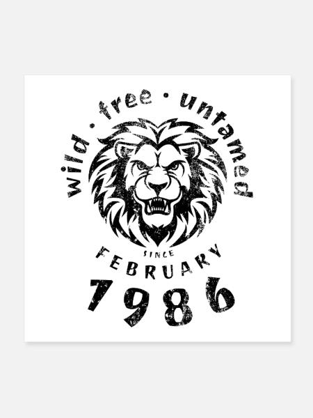 40th Birthday Wild, free & untamed since 02/1986 - Poster 8" x 8" (20x20 cm) - white - Front