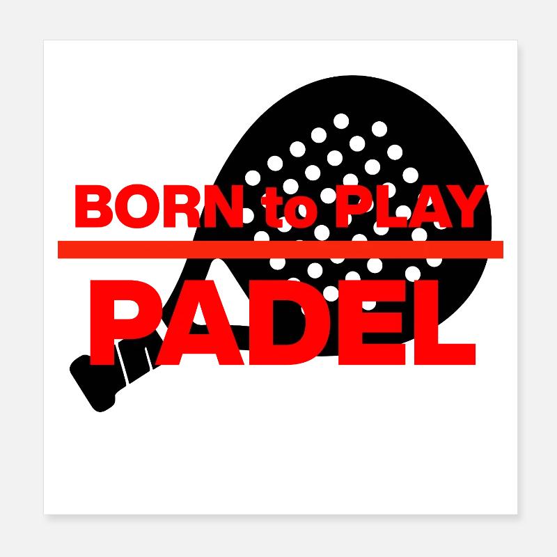 Né pour le padel, né dans le racket ! Écrase-le Poster 20 x 20 cm