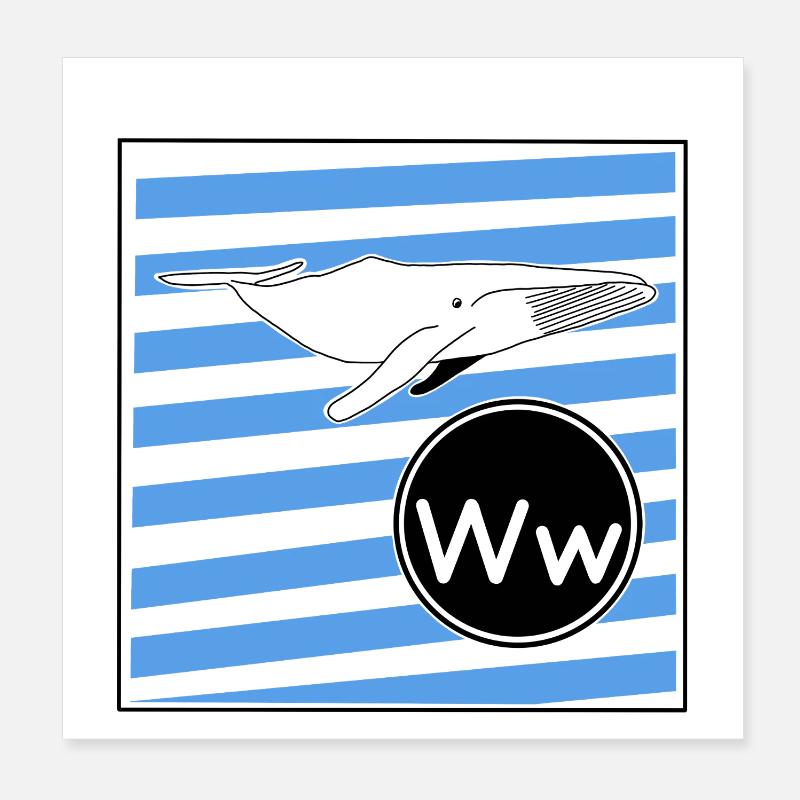 W for Whale Poster 8" x 8" (20x20 cm)