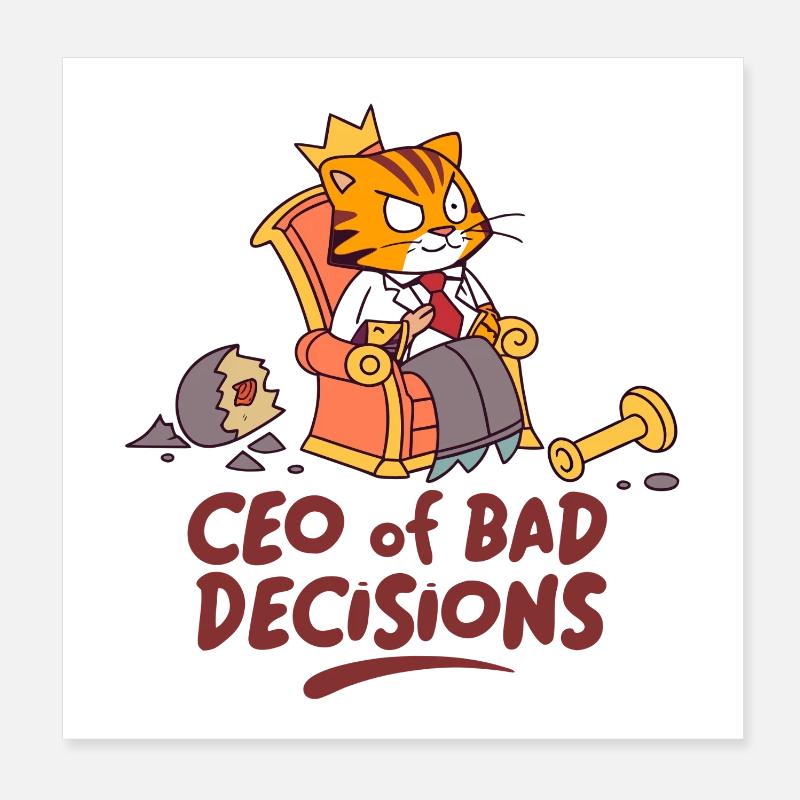 PDG de Cat : PDG de Bad Decisions Poster 20 x 20 cm
