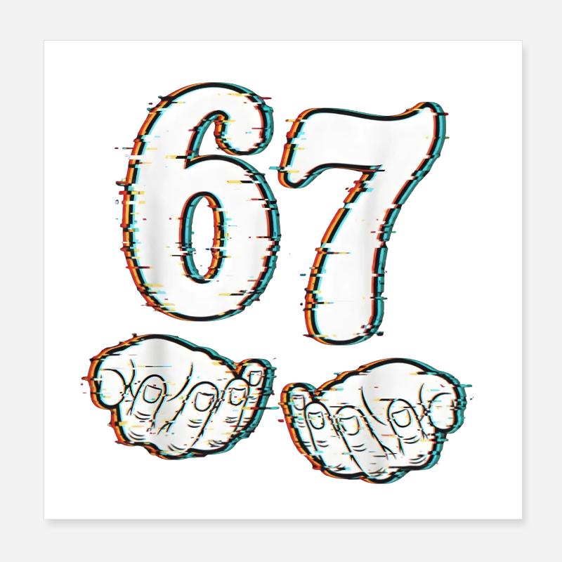 67 Meme Shirt, lustiges Six Seven T‑Shirt Glitch - Poster 20x20 cm - Weiß