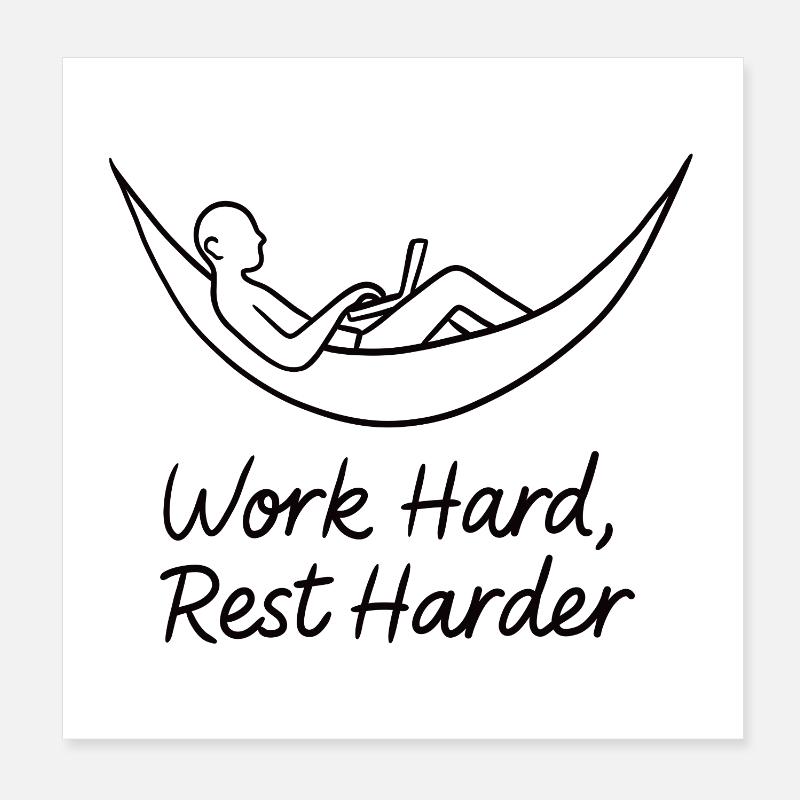 Travaille dur Repose-toi plus fort Hamac Poster 20 x 20 cm