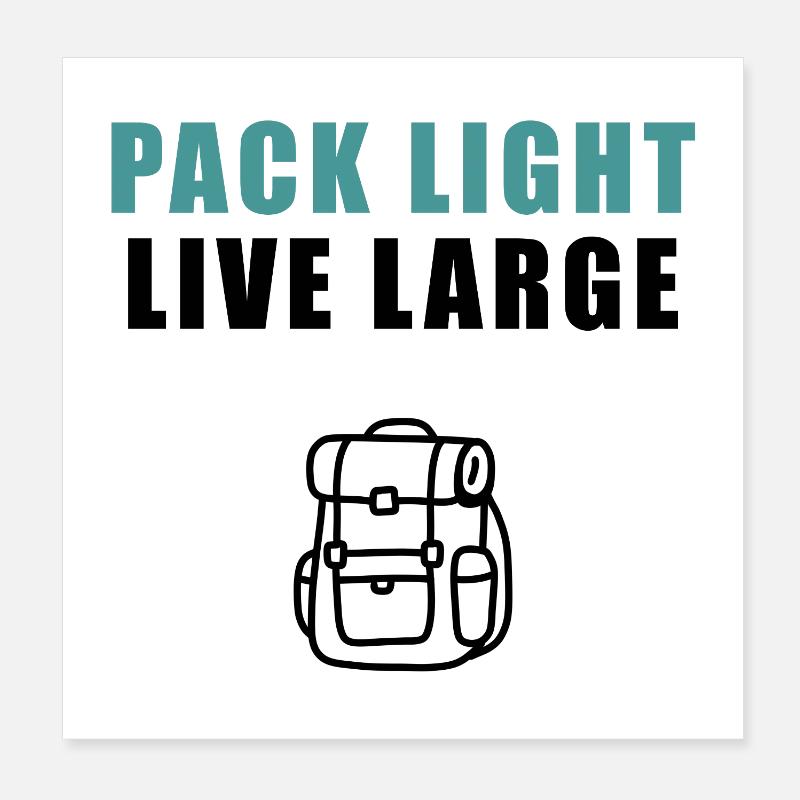 Pack Light Live Large Backpack Poster 20x20 cm