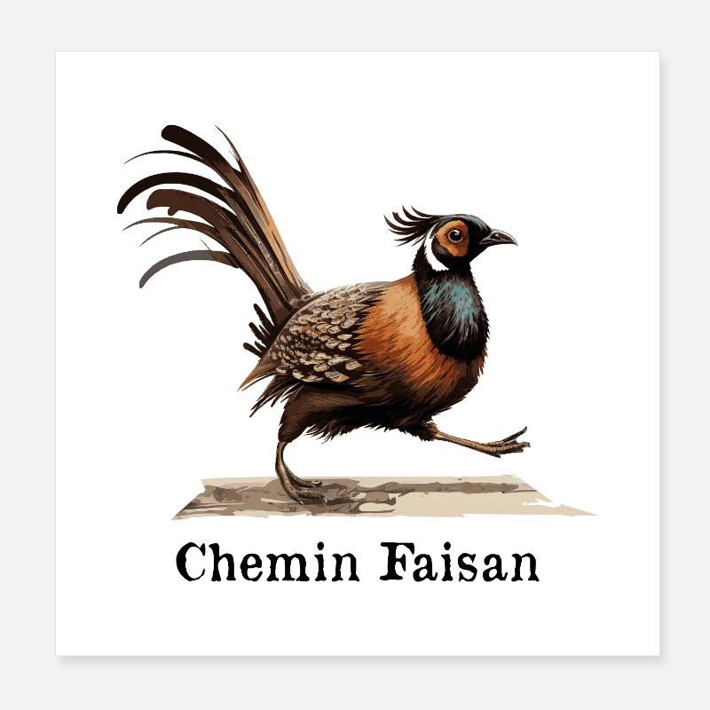 CHEMIN FAISAN !   Poster 20 x 20 cm