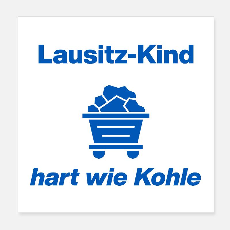 LAUSITZ-KIND: HART WIE KOHLE! Poster 20x20 cm