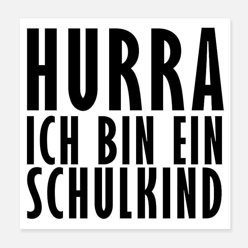 Hurra ich bin ein Schulkind Poster 20x20 cm