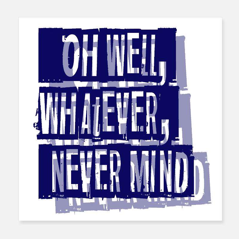 nevermind Poster 8" x 8" (20x20 cm)